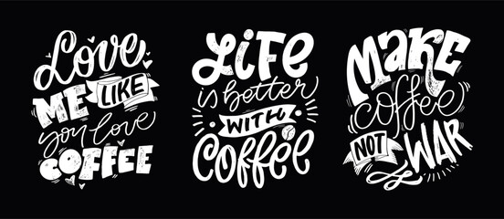 Fototapeta premium Set with hand drawn lettering quotes in modern calligraphy style about Coffee. Slogans for print and poster design. Vector illustration