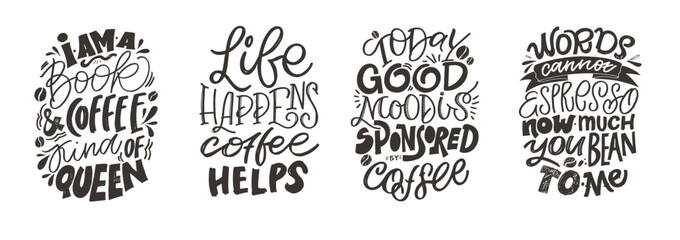 Fototapeta premium Set with hand drawn lettering quotes in modern calligraphy style about Coffee. Slogans for print and poster design. Vector illustration