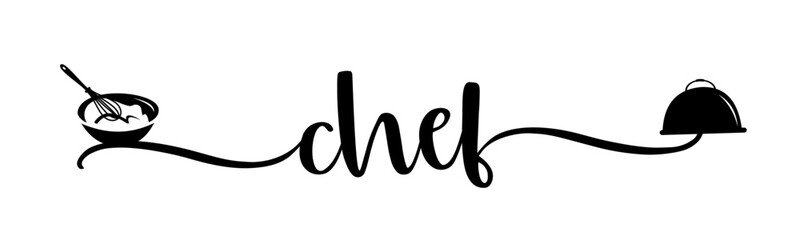 Chef vector logo. Design for food poster, flyer, banner, menu restaurant. Hand drawn calligraphy quote text. Typography chef logo icon. Signboard chef word.