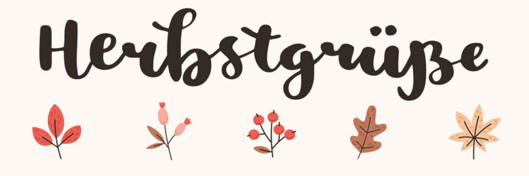 "Herbstgrüße" hand drawn vector lettering in German, in English means "An autumn greetings". German hand lettering for fall season. Fall greetings seasonal card banner template. Vector modern calligra