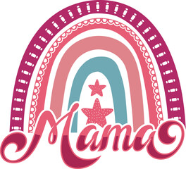 Mother's Day Love Vibes, Mama Blessed, Cute Mama, Mama is Blessed, Loved Vibes Rainbows, Mama Loved, Mama Loved, Boom Boom Cute,  SVG T-shirt Design.