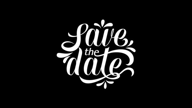 Save the date text animation on black and white background for wedding invitation, opening animation,  etc.