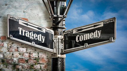 Obraz premium Street Sign Comedy versus Tragedy