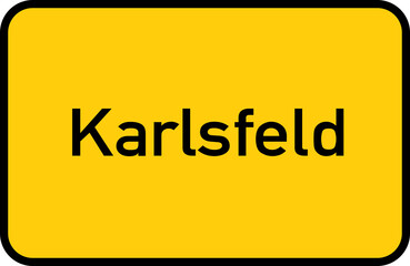 Fototapeta premium City sign of Karlsfeld - Ortsschild von Karlsfeld
