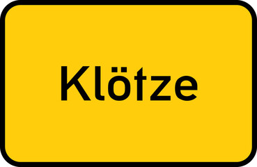 City sign of Klötze - Ortsschild von Klötze