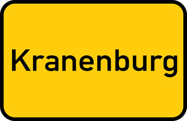 City sign of Kranenburg - Ortsschild von Kranenburg
