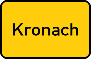City sign of Kronach - Ortsschild von Kronach