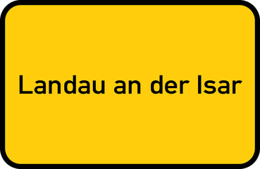 City sign of Landau an der Isar - Ortsschild von Landau an der Isar