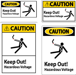 Caution Sign Keep Out! Hazardous Voltage