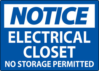 Notice Sign Electrical Closet - No Storage Permitted