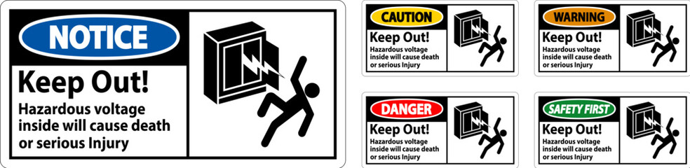 Danger Sign Keep Out! Hazardous Voltage Inside, Will Cause Death Or Serious Injury