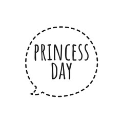 ''Princess day'' Lettering