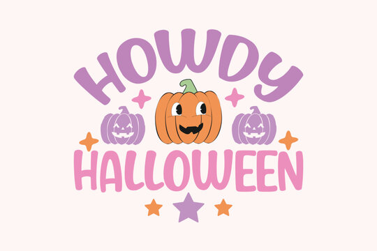 Howdy Halloween retro Halloween funny cute typography t shirt design vector Print Template