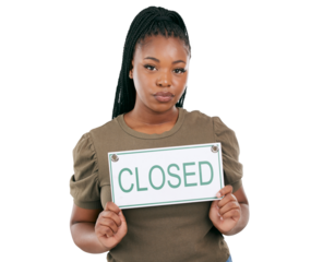 Closed, small business and sign with portrait of black woman on png for announcement, poster and bankruptcy. Sd, disaster and crisis with person isolated on transparent background for news and fail