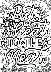 Put The Heat To the Meat Coloring page design, 
Motivational Quotes Coloring page , BBQ Quotes Coloring page 