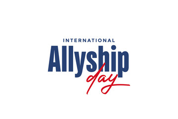 International Allyship day, Holiday concept. Template for background, banner, card, poster, t-shirt with text inscription