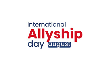 International Allyship day, Holiday concept. Template for background, banner, card, poster, t-shirt with text inscription
