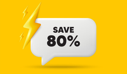 Save 80 percent off tag. 3d speech bubble banner with power energy. Sale Discount offer price sign. Special offer symbol. Discount chat speech message. 3d offer talk box. Vector
