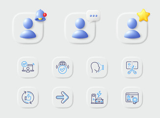 Refresh like, Face id and Verified internet line icons. Placeholder with 3d star, reminder bell, chat. Pack of Seo certificate, Charging station, Next icon. Online access, Bankrupt pictogram. Vector