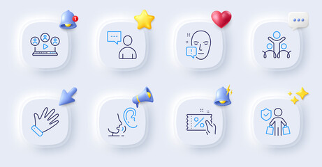 Video conference, Whisper and Face attention line icons. Buttons with 3d bell, chat speech, cursor. Pack of Buyer insurance, Users chat, Inclusion icon. Discount coupon, Hand pictogram. Vector