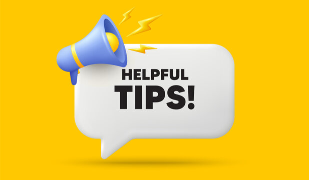 Helpful tips tag. 3d speech bubble banner with megaphone. Education faq sign. Help assistance symbol. Helpful tips chat speech message. 3d offer talk box. Vector