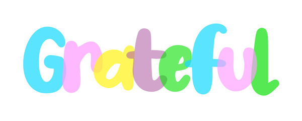 Grateful background, typography, label, sticker, text design colorful, white background