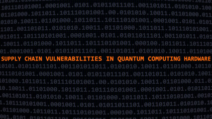 Fototapeta premium Cyber attack supply chain vulnerabilities in quantum computing hardware. Vulnerability text in binary system ascii art style, code on editor screen. Text in English, English text