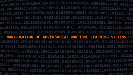 Fototapeta premium Cyber attack manipulation of adversarial machine learning systems. Vulnerability text in binary system ascii art style, code on editor screen. Text in English, English text