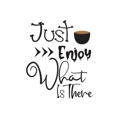 quote just enjoy design lettering motivation