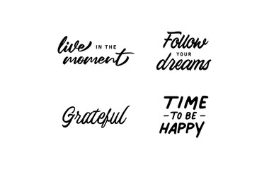 Motivational quotes. Set of hand written inspirational messages. Calligraphic lettering positive phrases.