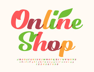 Vector colorful template Online Shop. Bright calligraphic Font. Beautiful Alphabet Letters and Numbers set