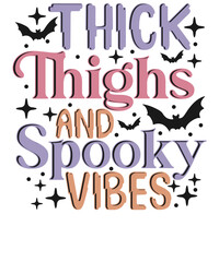 Retro Thick Thighs and Spooky Vibes Halloween SVG T Shirt Design