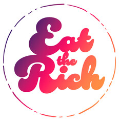 Eat the Rich