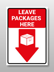 Sticker Leave Packages Here with box and arrow sign. Vector illustration on isolated background.