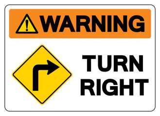 Warning Turn RightTraffic Road Sign,Vector Illustration, Isolate On White Background Symbols, Label. EPS10