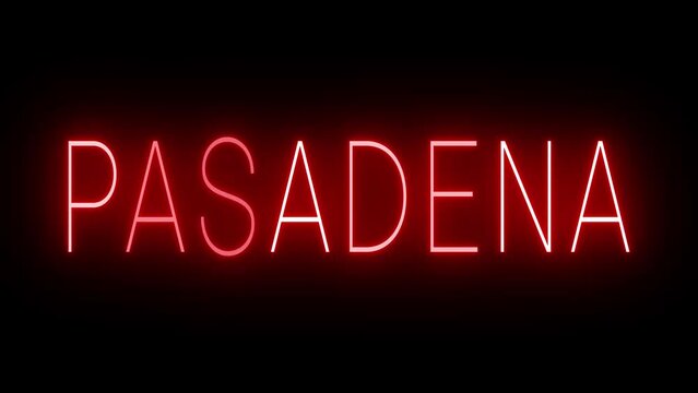 Red flickering and blinking animated neon sign for the city of Pasadena