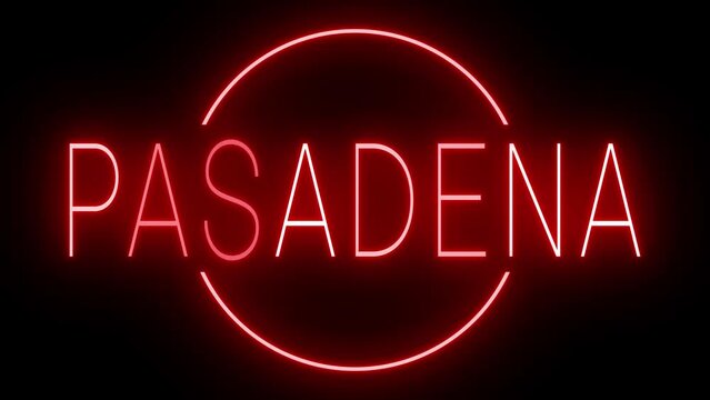 Red flickering and blinking animated neon sign for the city of Pasadena