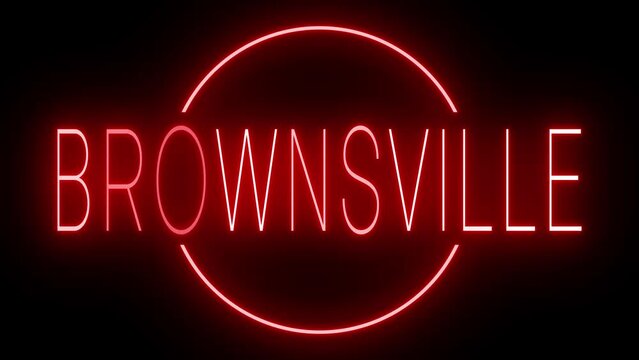 Red flickering and blinking animated neon sign for the city of Brownsville