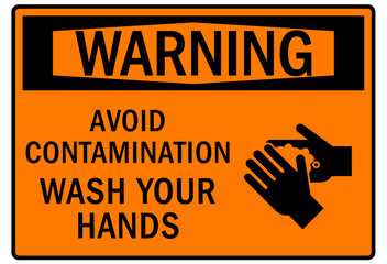 Hand wash sign and labels avoid contamination. Wash your hands