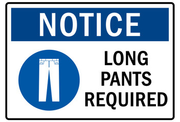 Long pants and sleeves shirts sign and labels
