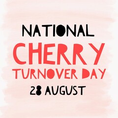 National cherry turnover day 28 august international world 