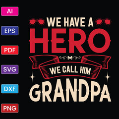 WE HAVE A HERO WE CALL HIM GRANDPA