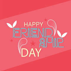 Vector illustration of a Background for Happy Friendship Day.