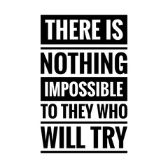 ''Nothing is Impossible''Positive Motivational Lettering Design