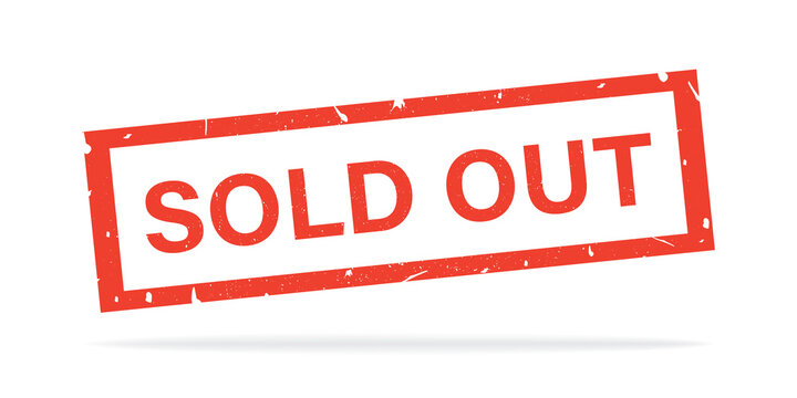 Notification that product or tickets has sold out. Grunge stamp informing that all stock has been sold. Information and announcements. Web banner template with printable seal.