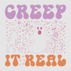 Creep It Real Halloween SVG T-Shirt Sublimation Design Vector Graphic