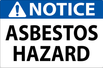 Fototapeta na wymiar Asbestos Notice Signs Asbestos Hazard Area Authorized Personnel Only