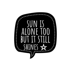 Motivational Cute Quote Sign for Positive Graphic Design, Optimism Concept