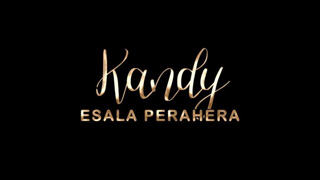 Kandy Esala Perahera Animation in Gold Color. Great for Esala Perahera Celebrations, lettering with alpha or transparent background, for banner, social media feed wallpaper stories