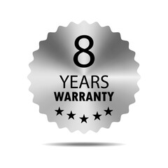 8 years warranty seal stamp, vector label. Hologram stickers labels with silver texture. 